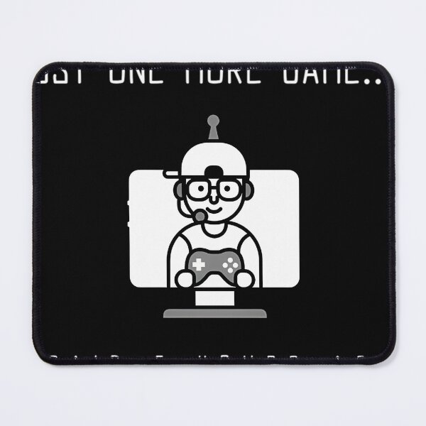 Item preview, Just One More Game (Said 5 Hours Ago) Gamer designed and sold by AngelLazareno.