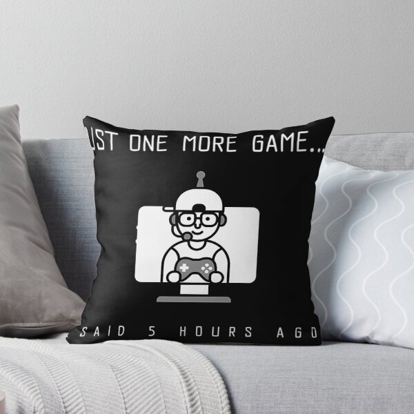 Item preview, Just One More Game (Said 5 Hours Ago) Gamer designed and sold by AngelLazareno.