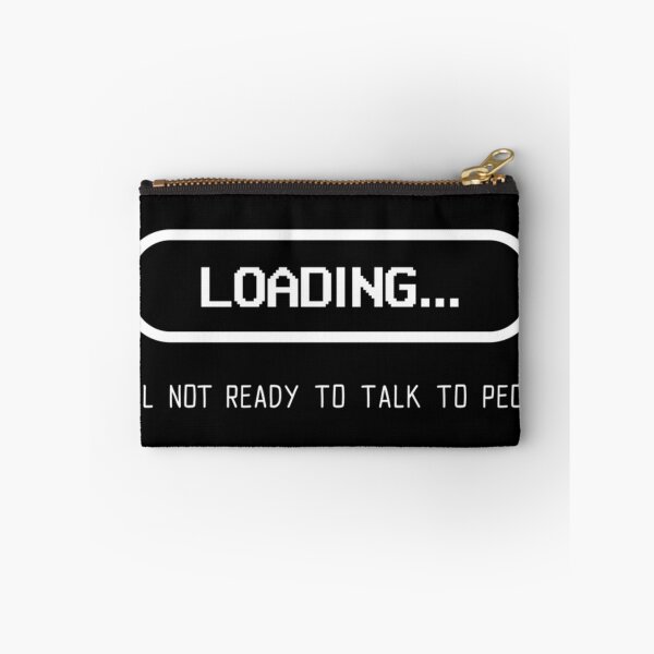 Item preview, Loading...Still Not Ready To Talk To People Gamer designed and sold by AngelLazareno.