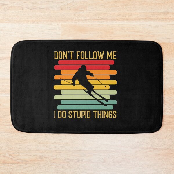 Item preview,  Don'T Follow Me I Do Stupid Things Funny Vintage Skiing Snowboarding  designed and sold by RYANNAYLO.