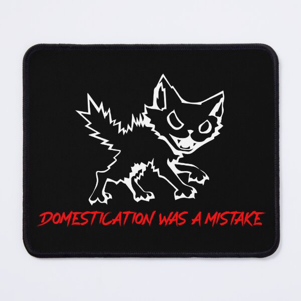 Item preview, Domestication Was a Mistake - (white print) designed and sold by R-A Designs.