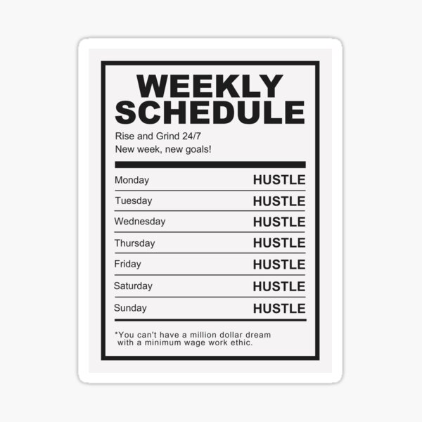Hustle Weekly Schedule Motivation Sticker