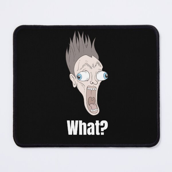 Item preview, What? Funny Expression designed and sold by FashionN5.