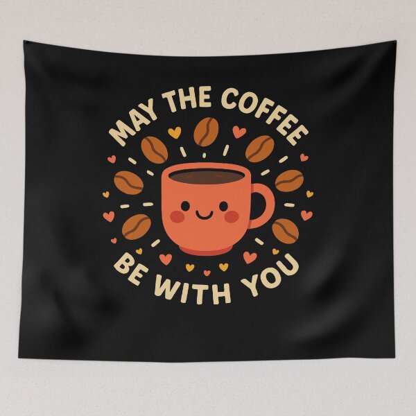 Item preview, May The Coffee Be With You Funny Coffee Lovers designed and sold by LuminOrb.