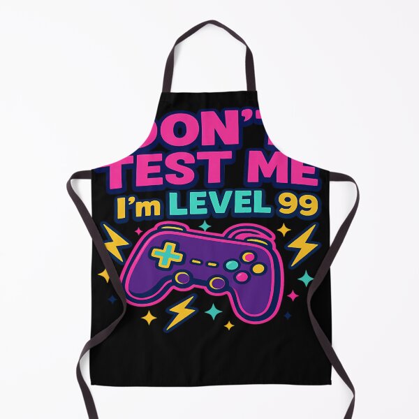 Item preview, Don'T Test Me I'M Level 99 designed and sold by IsabelVerdier.