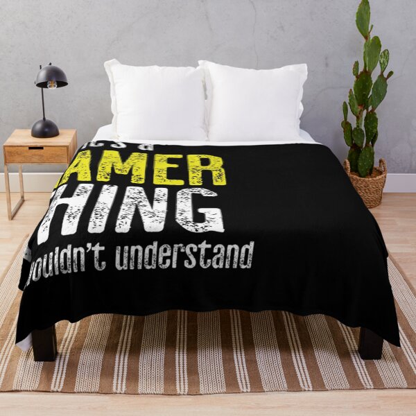 Item preview,  It'S A Gamer Thing You Would Not Understand designed and sold by OlivieFaure.