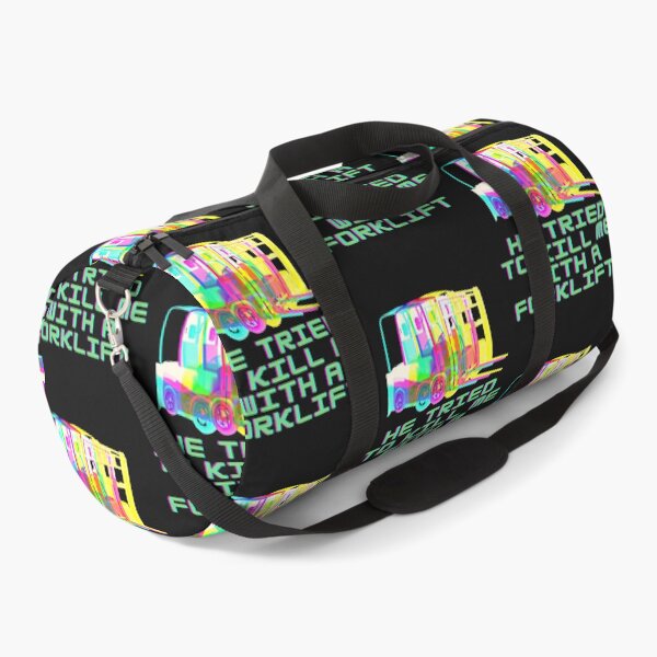Item preview, He Tried To Kill Me With a Forklift! Inspired  designed and sold by tottodumsell.