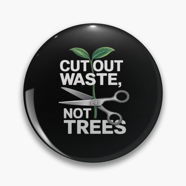 Item preview, CUT OUT WASTE NOT TREES SUSTAINABLE LIVING ART designed and sold by JulienAureo.