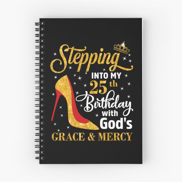 Item preview, Stepg Into My 25Th With God'S Grace Mercy designed and sold by aqnkkalw83.