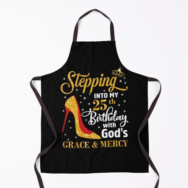 Item preview, Stepg Into My 25Th With God'S Grace Mercy designed and sold by aqnkkalw83.