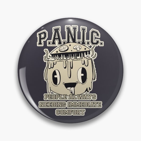 Item preview, P.A.N.I.C. – People Always Needing Immediate Comfort designed and sold by Milena R..