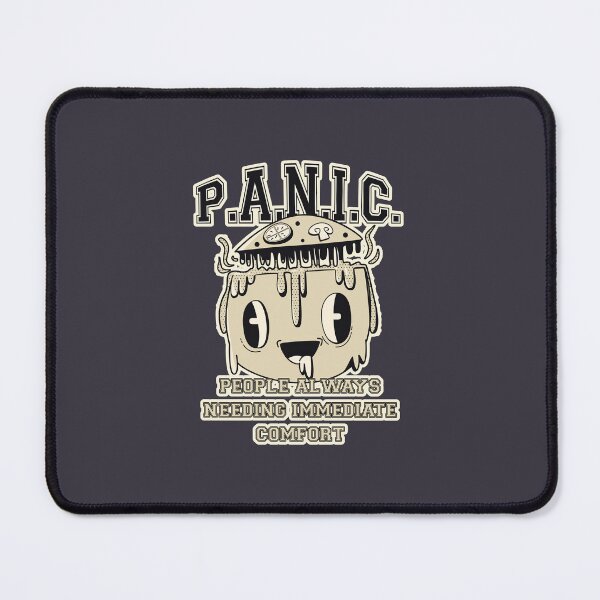 Item preview, P.A.N.I.C. – People Always Needing Immediate Comfort designed and sold by Milena R..