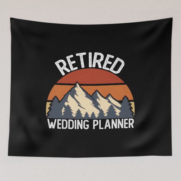 Item preview, Retire For 2023 Retired Wedding Planner designed and sold by aqnkkalw83.