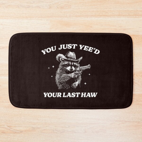 Item preview, You Just Yee'D Your Last Haw Shirt Cowboy Racoon Shirt Meme T Shirt Funny Crewnecks Vintage Meme Tee Funny  designed and sold by PamelaMason1.