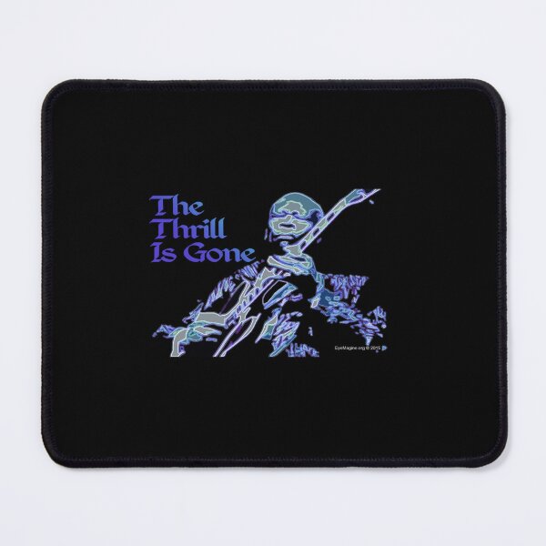 Item preview, The Thrill Is Gone designed and sold by lenardmussell.