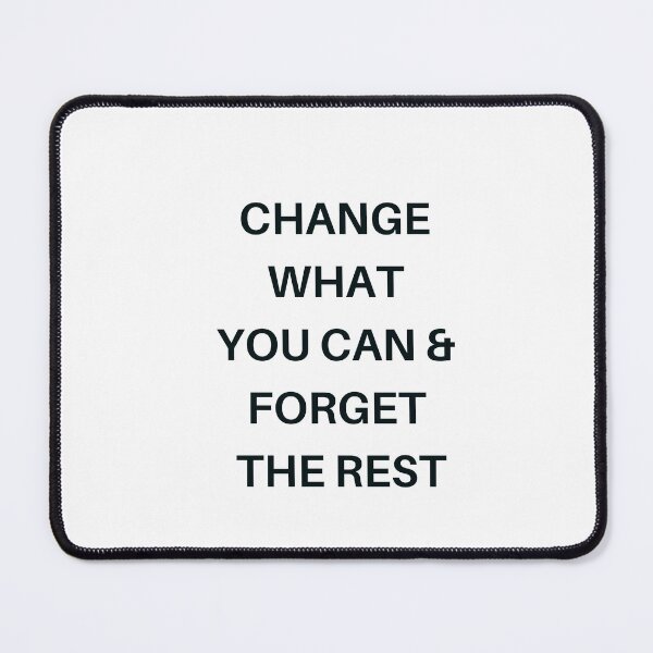 Item preview, Change what you can and forget the rest - Stoic wisdom designed and sold by Inspirationmotivation.