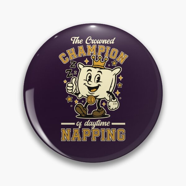 Item preview, The Crowned Champion of Daytime Napping designed and sold by TheJollyDoodle.