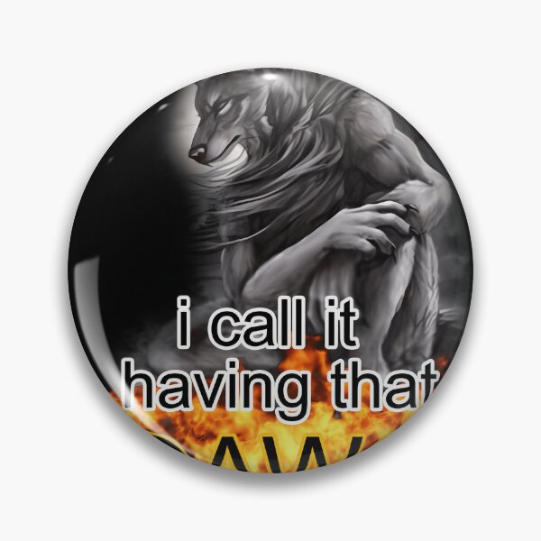 Item preview, You Call It Autism I Call It Having That Dawg In Me Alpha Wolf Meme designed and sold by FosterByrd1.