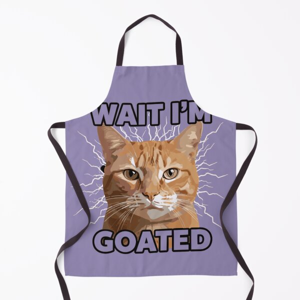 Item preview, Wait I’m Goated Funny Cat Meme Graphic Design designed and sold by TrackinDaTrends.