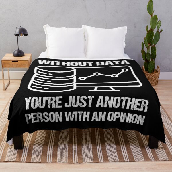 Item preview, Without Data You'Re Just Another Person With An Opinion. designed and sold by FosterByrd1.