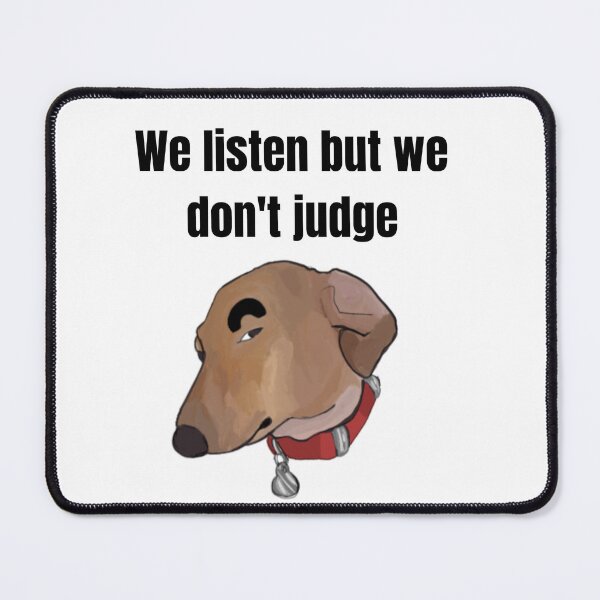 Item preview, We listen but we do not judge designed and sold by Lorena2408.