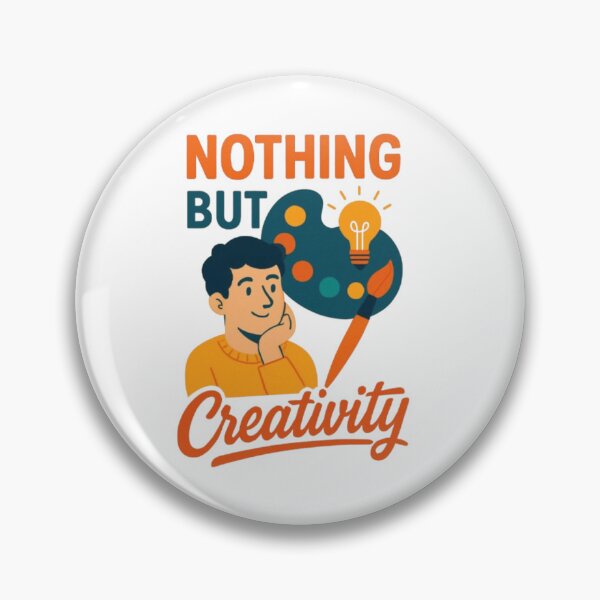 Item preview, Nothing But Creativity | Artistic Inspiration Design for Creators designed and sold by GloboStyle Design .