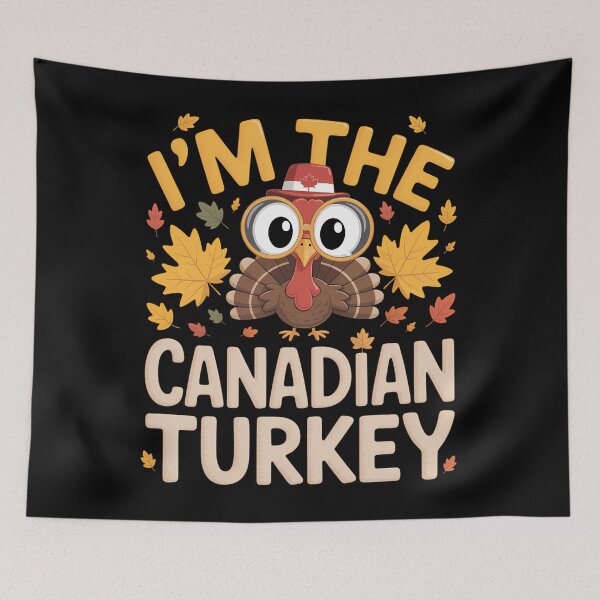 Item preview, Thanksgiving I'm The Canadian Turkey designed and sold by Sunset4Bones.