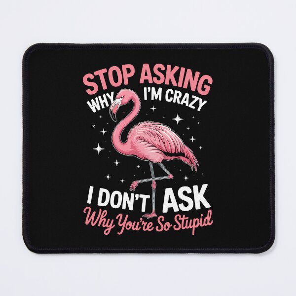 Item preview, Stupid Joke Sayings Flamingo Humor designed and sold by tearbytea.