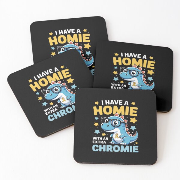 Item preview, I Have A Homie With An Extra Chromie Down Syndrome Awareness designed and sold by procionartss.