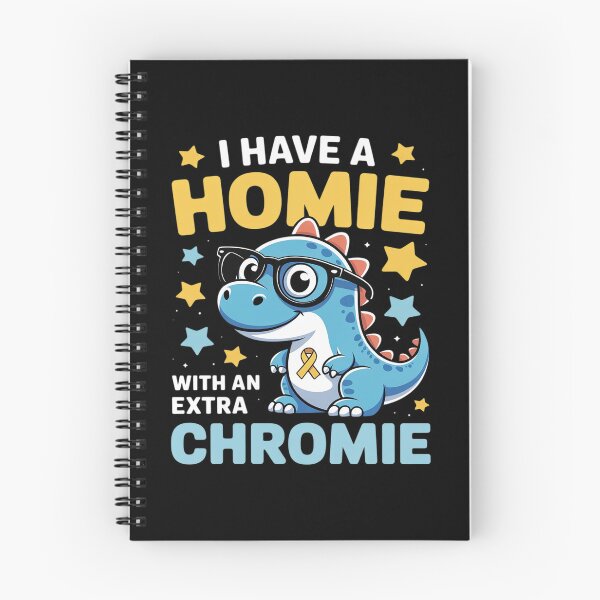 Item preview, I Have A Homie With An Extra Chromie Down Syndrome Awareness designed and sold by procionartss.