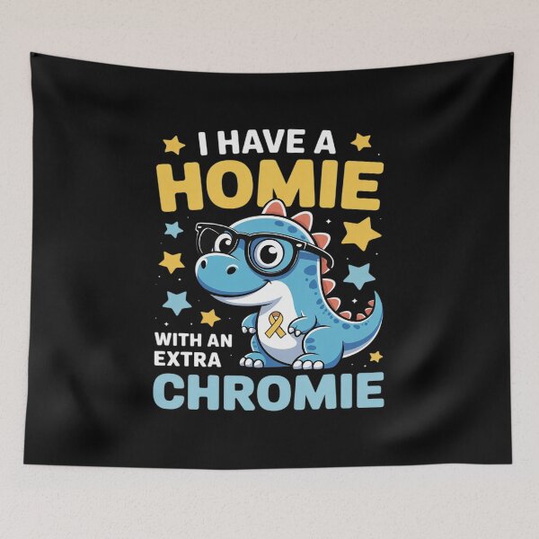 Item preview, I Have A Homie With An Extra Chromie Down Syndrome Awareness designed and sold by procionartss.