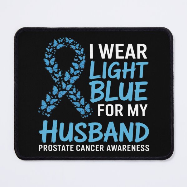 Item preview, I WEAR LIGHT BLUE FOR MY HUSBAND - Prostate cancer awareness designed and sold by BlackStars3Neon.