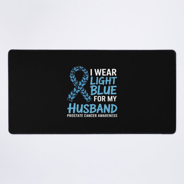 Item preview, I WEAR LIGHT BLUE FOR MY HUSBAND - Prostate cancer awareness designed and sold by BlackStars3Neon.