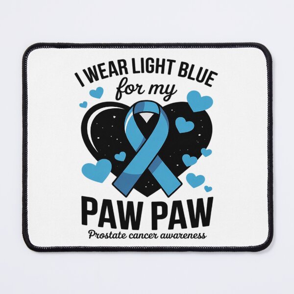 Item preview, I Wear Light Blue For My Paw Paw Prostate Cancer Awareness designed and sold by BlackStars3Neon.