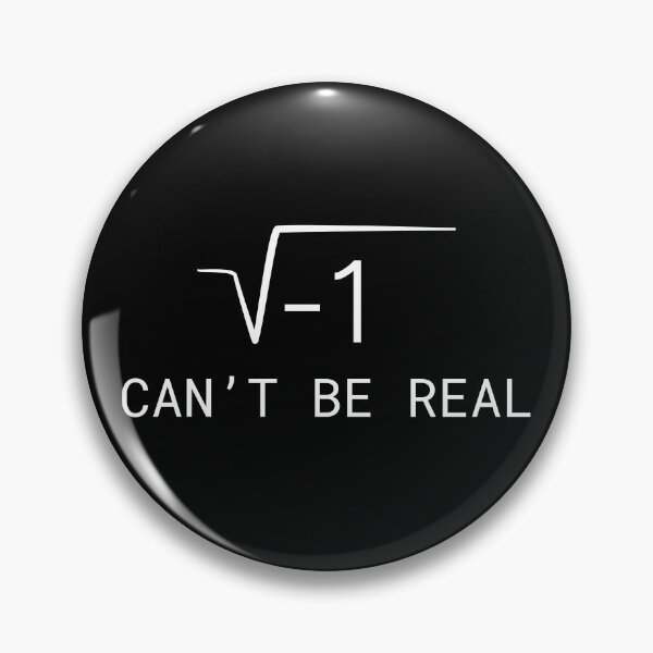 Item preview, Math Pun - √-1 Can’t Be Real designed and sold by DreamArtmaStudio.