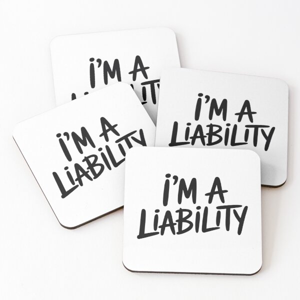 Item preview, I'm A Liability designed and sold by KingsLife1994.