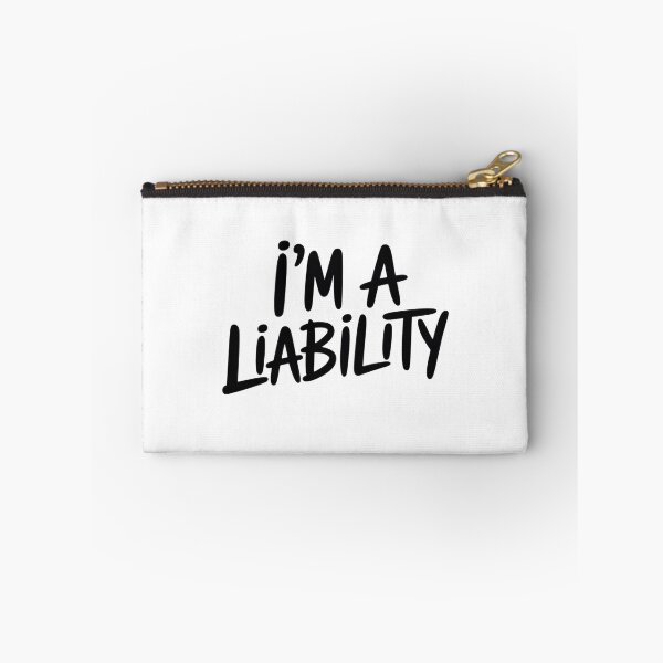 Item preview, I'm A Liability designed and sold by KingsLife1994.