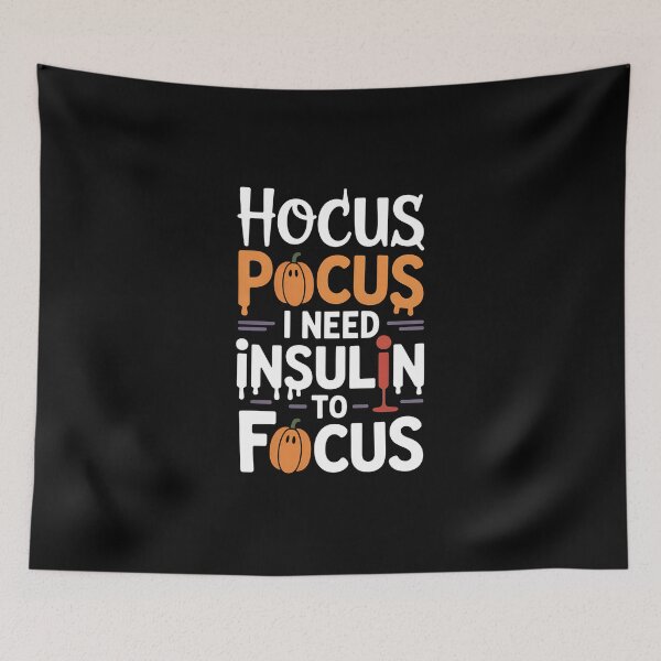 Item preview, Hocus Pocus I Need Insulin to Focus - Perfect gift for anyone living with diabetes, type 1 warriors, caregivers, and those who love Halloween humor. designed and sold by ZyziowskyArt.