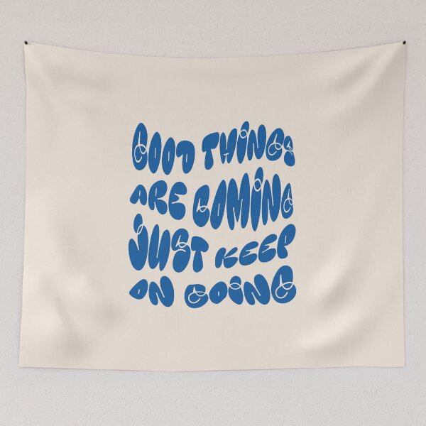Item preview, Good Things Are Coming Just Keep On Going – Motivational Positive Quote T-Shirt designed and sold by silly little things.