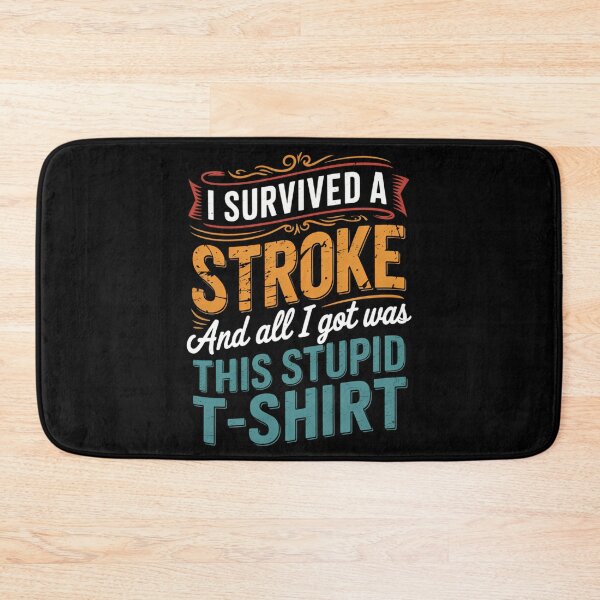 Item preview, Stroke Survivor Awareness Funny Joke designed and sold by CookWorldLaughs.