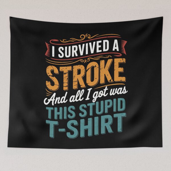 Item preview, Stroke Survivor Awareness Funny Joke designed and sold by CookWorldLaughs.