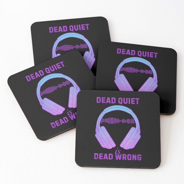 Item preview, Music Lover Headphones Dead Quiet Is Dead Wrong designed and sold by ObsidianDaz.