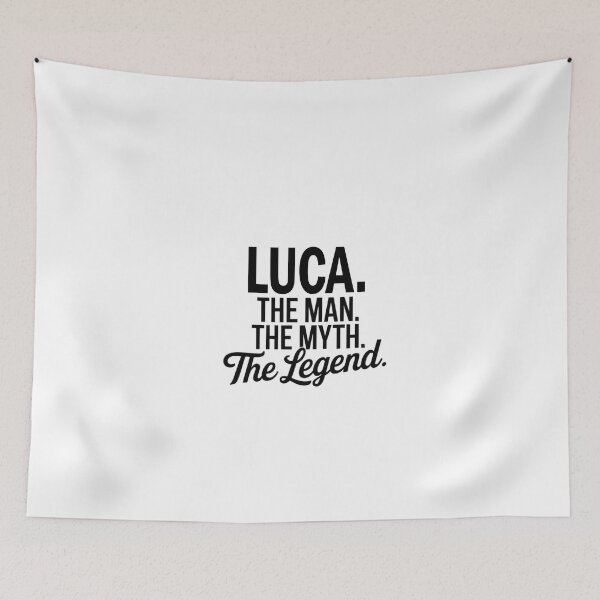 Item preview, Luca Name Luca The Man The Myth The legend designed and sold by Watsonarts.