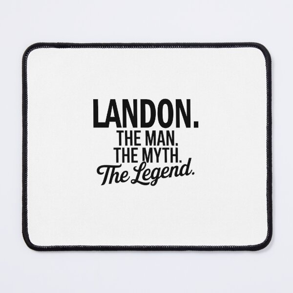 Item preview, Landon Name Landon The Man The Myth The legend designed and sold by Watsonarts.