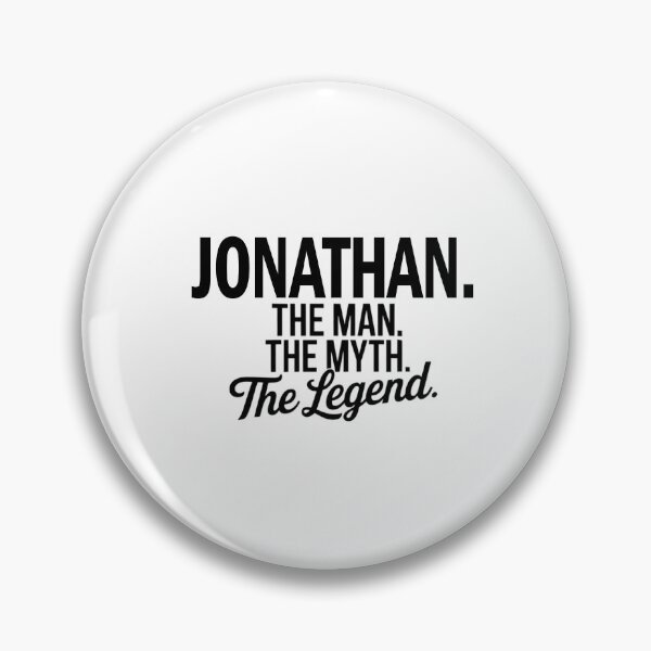 Item preview, Jonathan Name Jonathan The Man The Myth The legend designed and sold by Watsonarts.