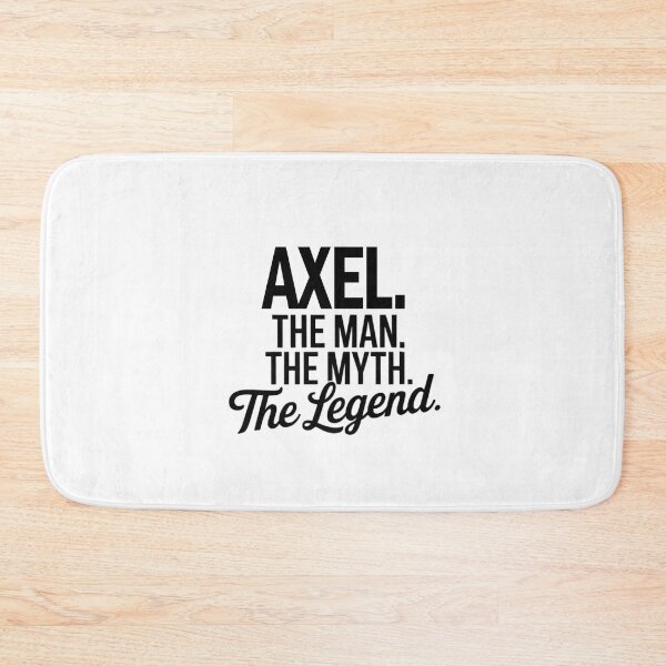Item preview, Axel Name Axel The Man The Myth The legend designed and sold by Watsonarts.