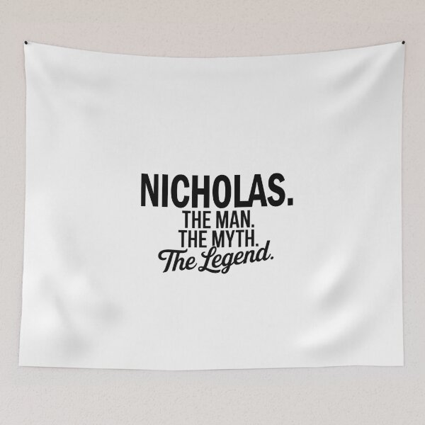 Item preview, Nicholas Name Nicholas The Man The Myth The legend designed and sold by Watsonarts.