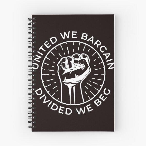 Item preview, United We Bargain Divided We Beg Labor Union designed and sold by FeliciaLang.