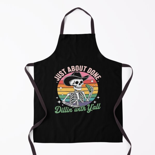 Item preview, Just About Done Dillin' With Yall Funny Skeleton designed and sold by Jadiantukora.