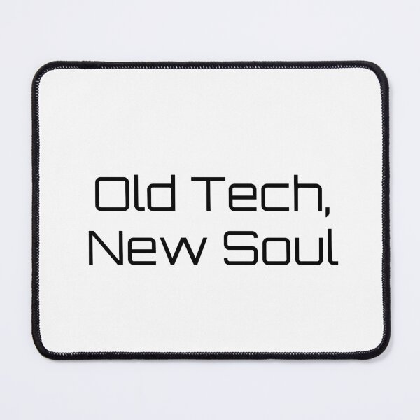 Item preview, Old Tech, New Soul designed and sold by Ninjacatoff.